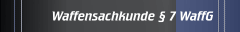 Waffensachkunde § 7 WaffG